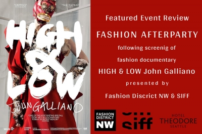 Fashion District NW Hosted Afterparty Following “High &amp; Low - John Galliano” Screening Brought By SIFF