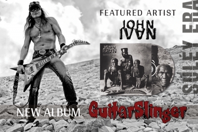 John Ivan Releases "Guitar Slinger," Signs Publicist / Brand Ambassador With SULÉY ERA