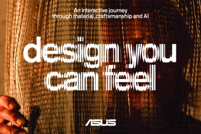 ASUS “Design You Can Feel” 