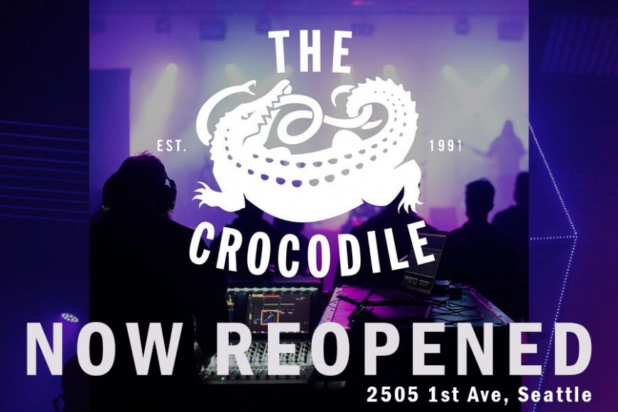 The Crocodile is now a new multi-venue entertainment complex in Belltown, Seattle.