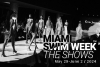 Miami Swim Week® The Shows Returns on May 29-June 2 / 2024